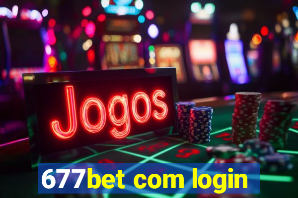 677bet com login